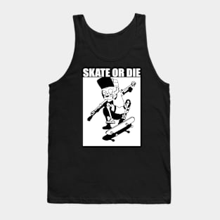 skate or die - black and white design Tank Top